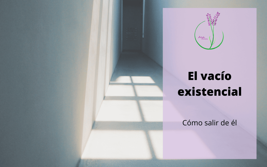el vacío existencial: cómo salir de él